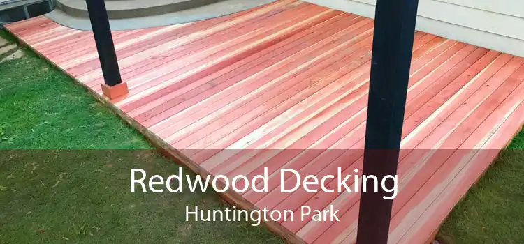 Redwood Decking Huntington Park